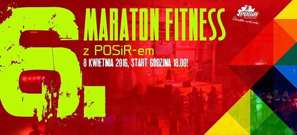 Maraton fitness na POSiRze!